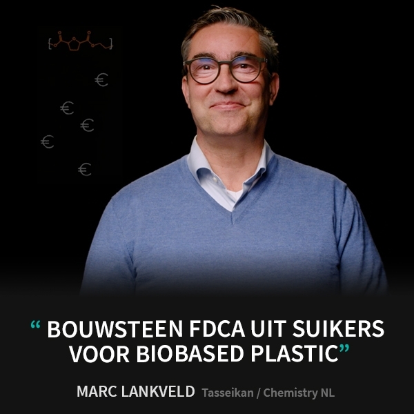 Marc Lankveld - Bouwsteen FDCA uit suikers voor biobased plastic - Eye-openers