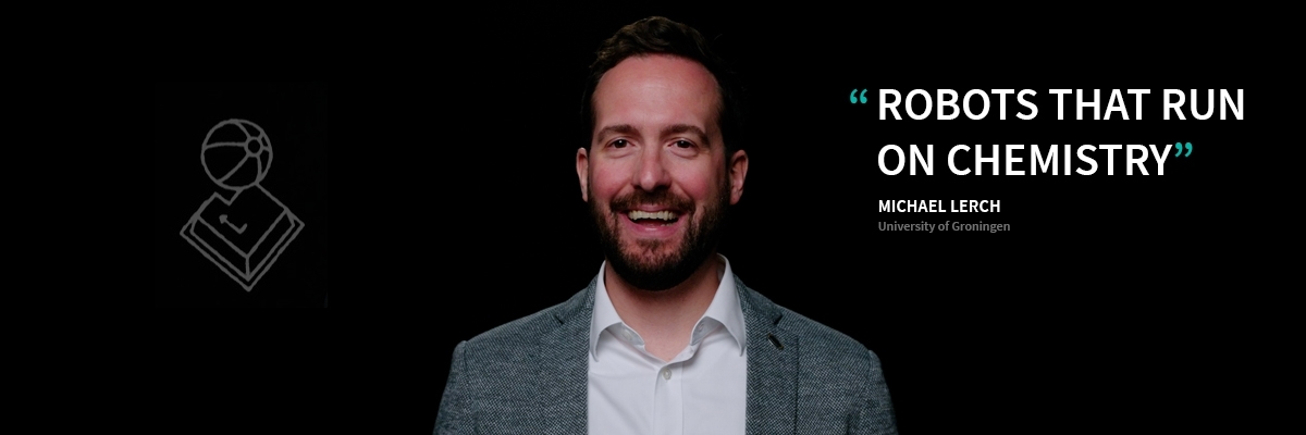 Michael Lerch - Robots that run on chemistry - Eye-openers